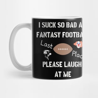 I Suck At Fantasy Football Mug